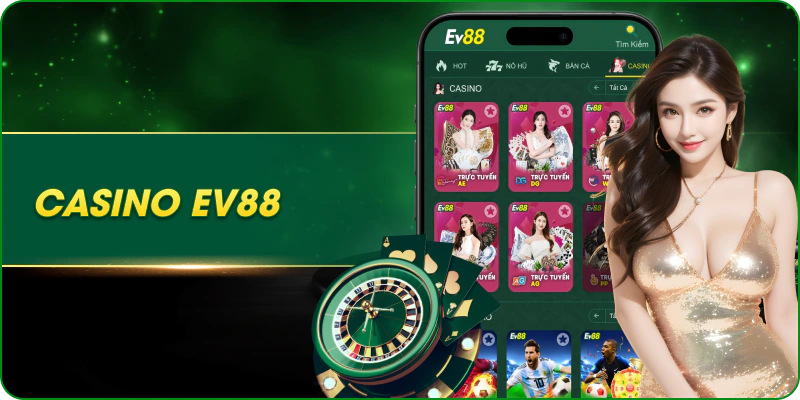 giới thiệu ev88 - casino