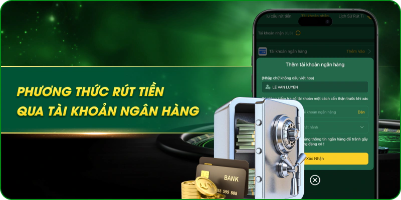 Phương thức rút tiền qua tài khoản ngân hàng