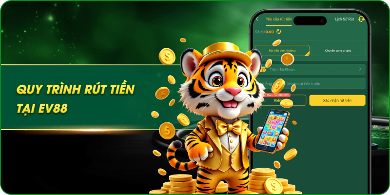 Quy trình rút tiền ev88