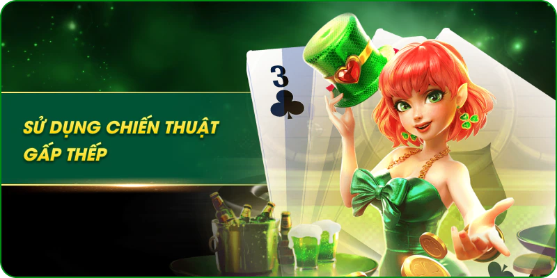 Sử dụng chiến thuật gấp thếp