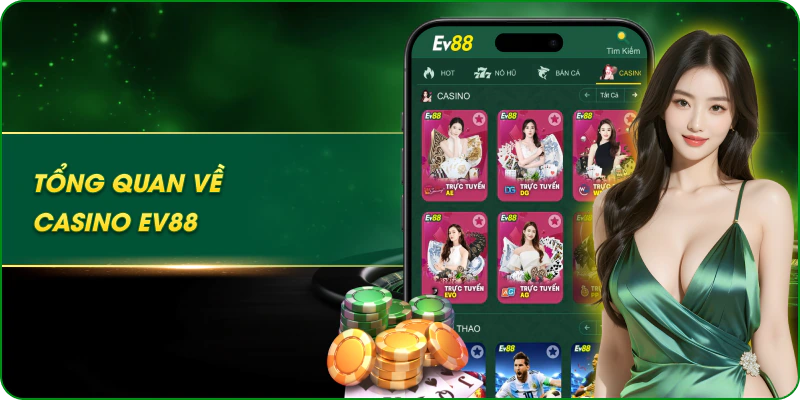 Tổng quan về casino ev88